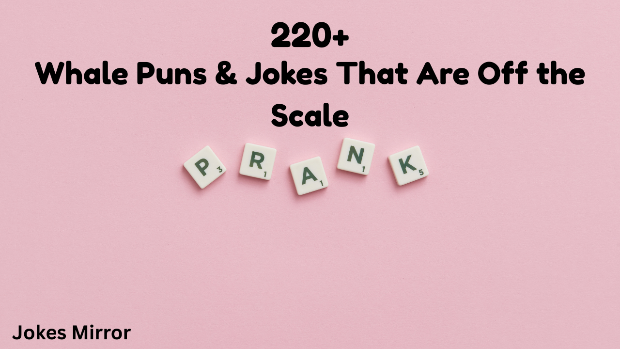 220+ Whale Puns & Jokes That Are Off the Scale