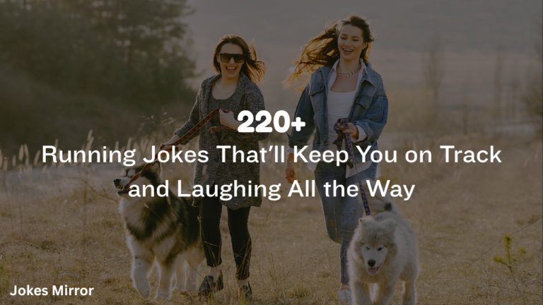 220+ Running Jokes That'll Keep You on Track and Laughing All the Way