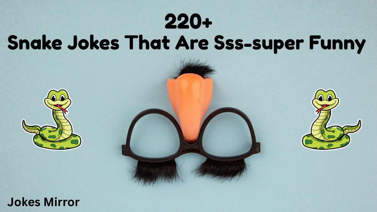 220+ Snake Jokes That Are Sss-super Funny