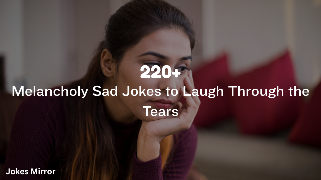 Sad Jokes