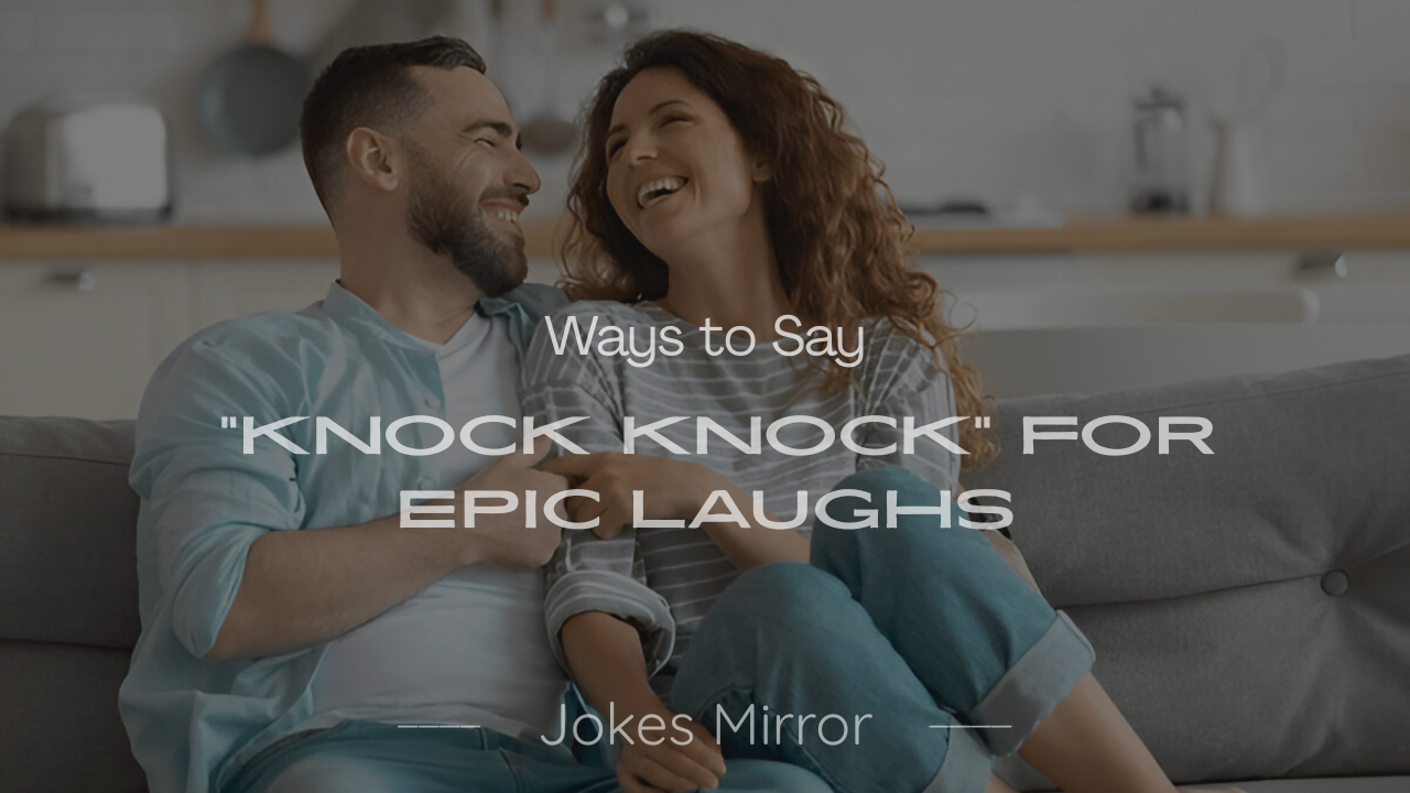 Smiling door with 200+ hilarious ways to say Knock Knock, showcasing funny knock knock jokes for all ages.