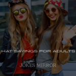 Funny Hat Sayings for Adults Jokes