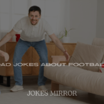 Dad Jokes About Football