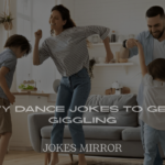 Dance Jokes to Get Kids Giggling