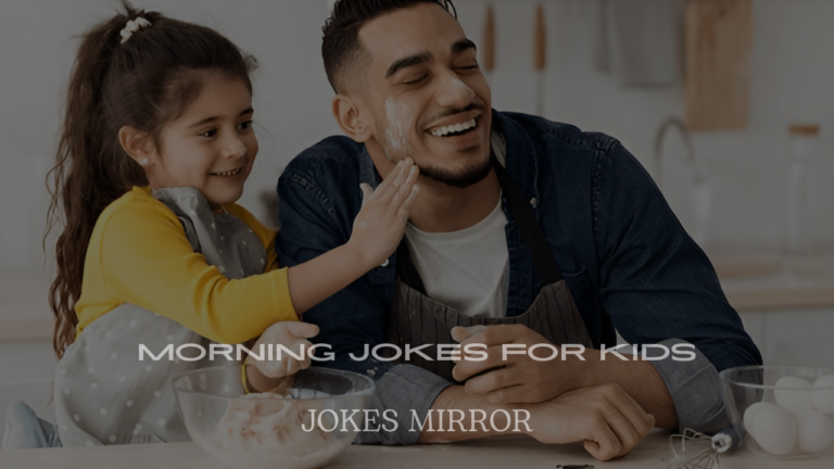 200+ Morning Jokes for Kids