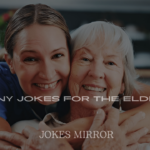 Funny Jokes for the Elderly