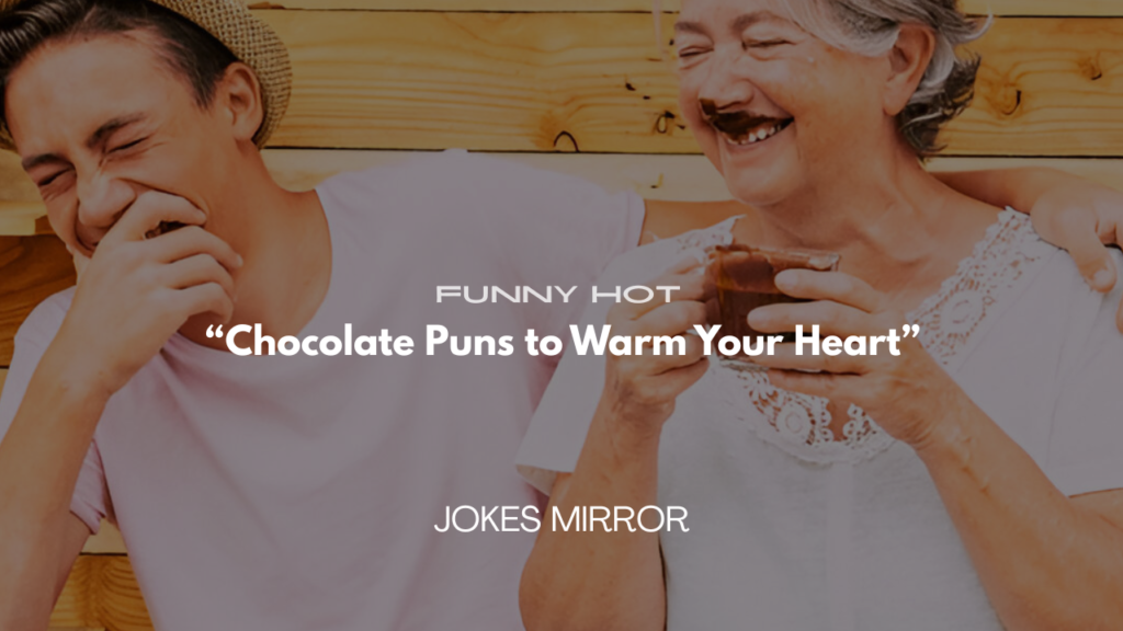 Funny Hot Chocolate Puns to Warm Your Heart