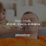 250+ Clever & Funny Rain Jokes for Children