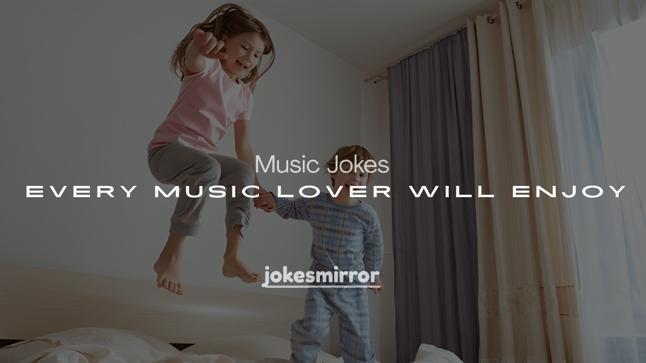 250+ Funny Music Jokes Every Music Lover Will Enjoy
