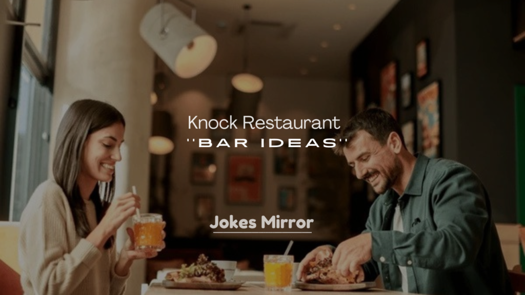 Knock Restaurant and Bar Ideas