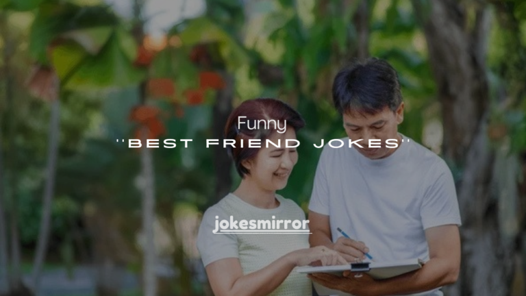 250+ Funny Best Friend Jokes
