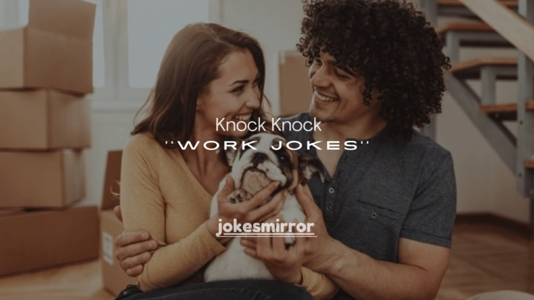 50+ Knock Knock Work Jokes That Are Office-Safe & Funny