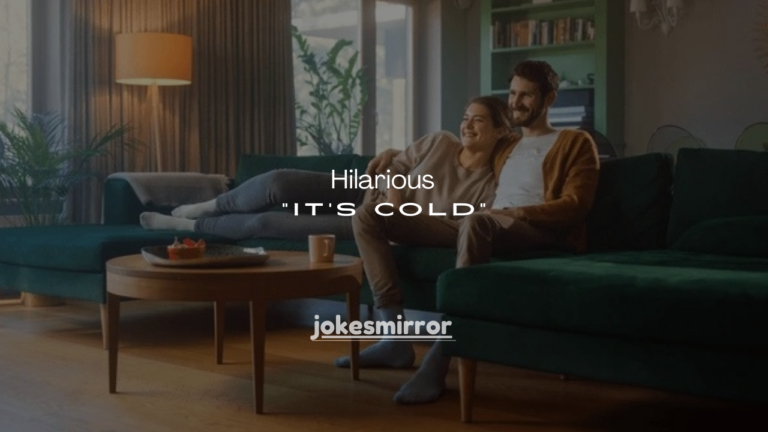 101 Hilarious Ways to Say It’s Cold Without Saying “It’s Cold”