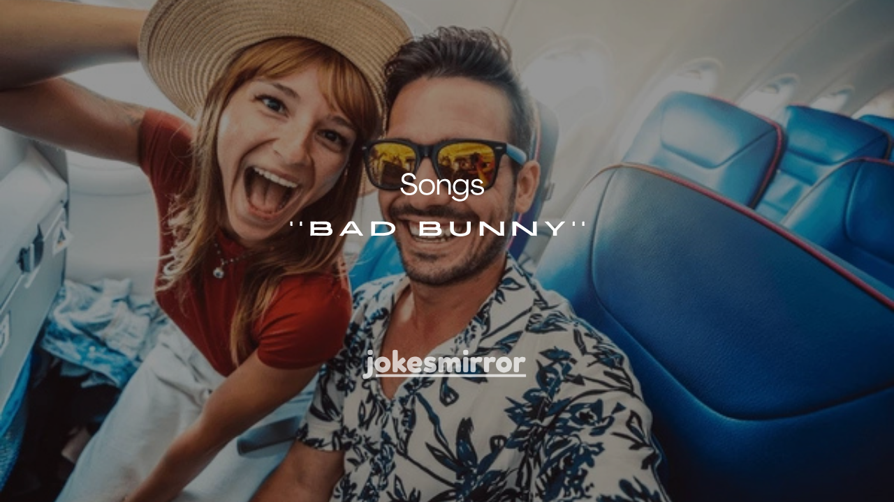 25+ Best Bad Bunny Songs of All Time (Ranked & Reviewed)