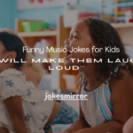 150+ Funny Music Jokes for Kids That Will Make Them Laugh Out Loud