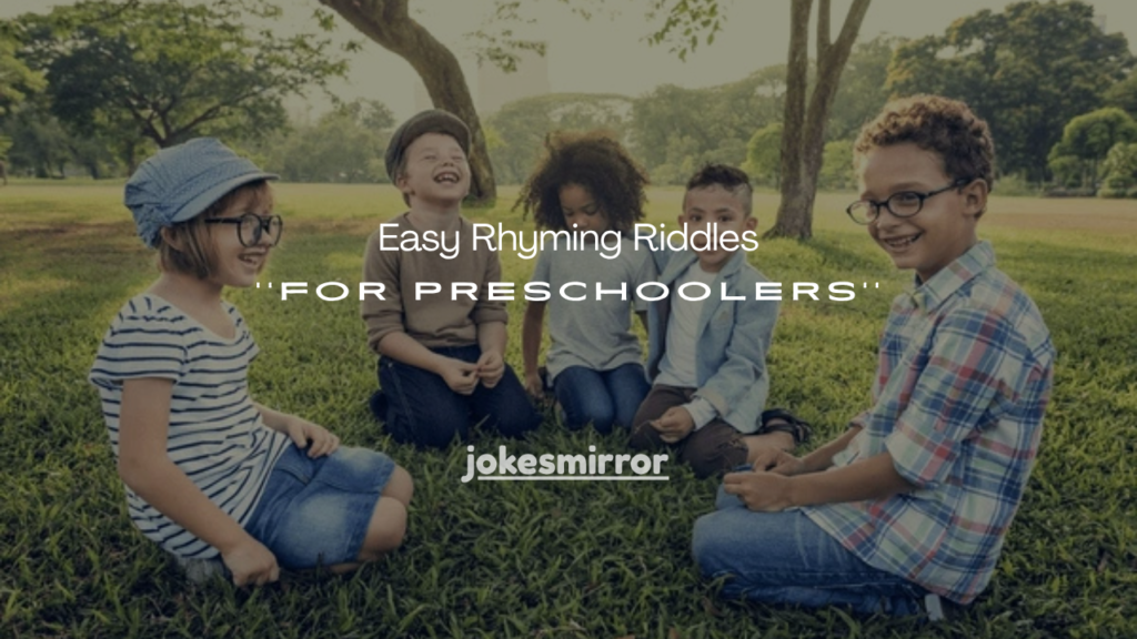150+ Easy Rhyming Riddles for Preschoolers