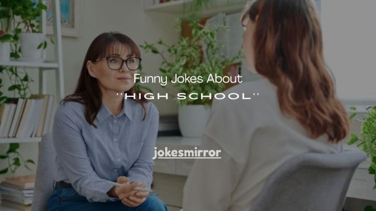 100+ Funny Jokes About High School