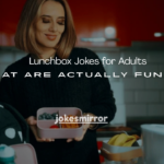 110+ Lunchbox Jokes for Adults That Are Actually Funny