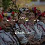 120+ Jokes for Old Folks
