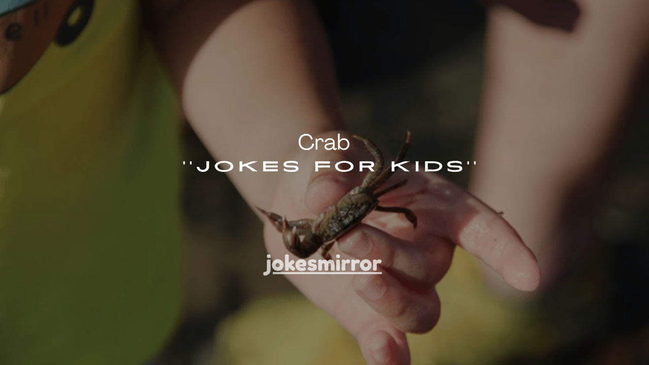 100+ Crab Jokes for Kids