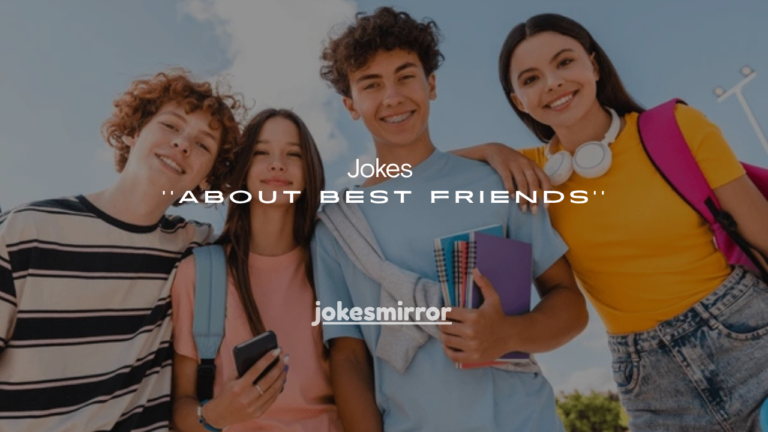 100+ Jokes About Best Friends
