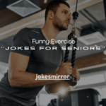 100+ Funny Exercise Jokes for Seniors