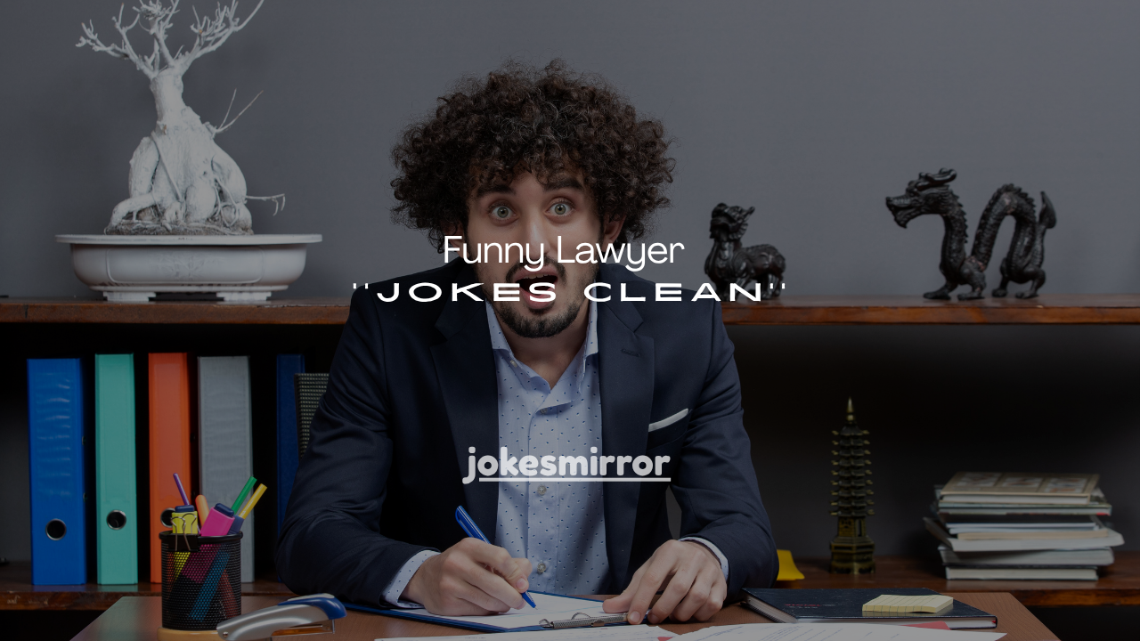 150+ Funny Lawyer Jokes Clean