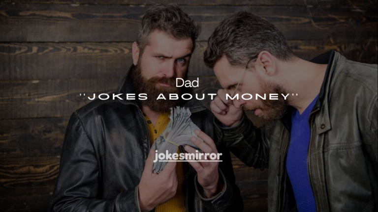 200+ Dad Jokes About Money