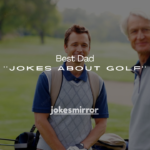 150+ Best Dad Jokes About Golf