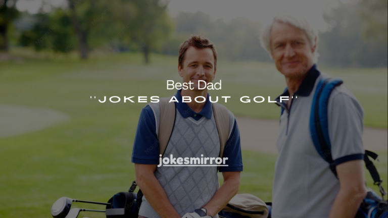 150+ Best Dad Jokes About Golf