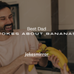 230+ Best Dad Jokes About Bananas