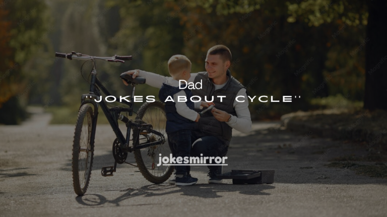 160+ Dad Jokes About Cycle