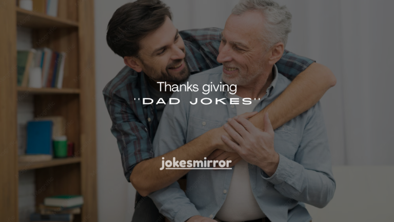 130+ Thanks giving Dad Jokes