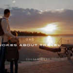 140+ Dad Jokes About Travel